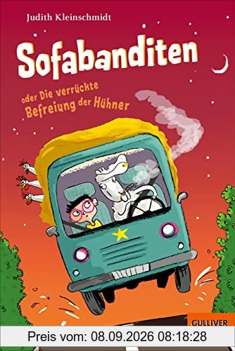 Sofabanditen oder Die verrückte Befreiung der Hühner: Roman