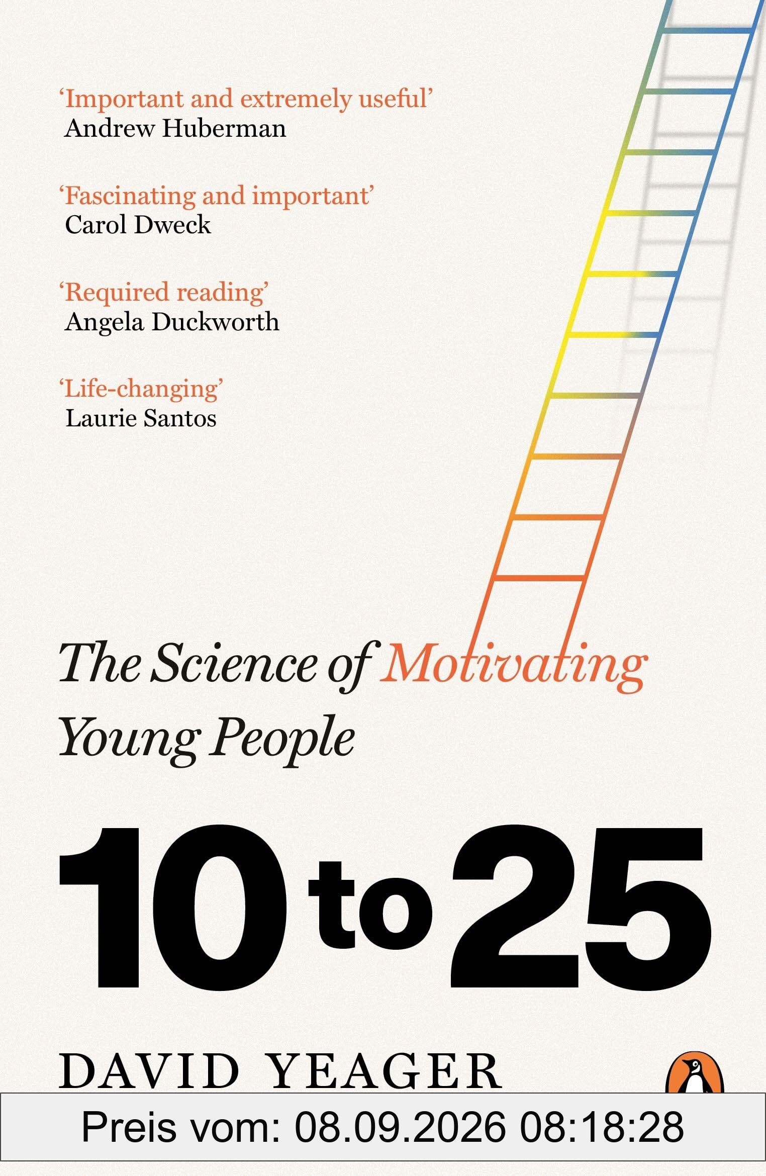 10 to 25: The Science of Motivating Young People