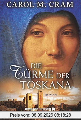 Die Türme der Toskana
