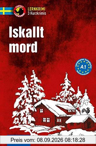 Iskallt mord: Schwedisch A1 (Compact Lernkrimi - Kurzkrimis)