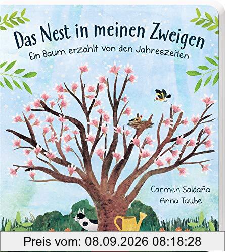 Das Nest in meinen Zweigen: Ein Baum erzählt von den Jahreszeiten