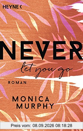 Never Let You Go: Roman (Never-Serie, Band 2)