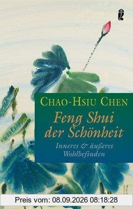 Feng Shui der Schönheit: Inneres & äußeres Wohlbefinden