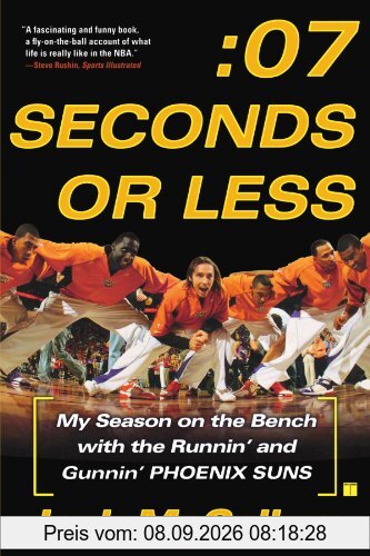 Seven Seconds or Less: My Season on the Bench with the Runnin' and Gunnin' Phoenix Suns