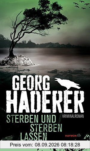 Sterben und sterben lassen: Kriminalroman (HAYMON TASCHENBUCH)