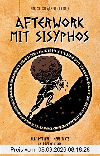 Afterwork mit Sisyphos: Alte Mythen, neue Texte im Poetry Slam