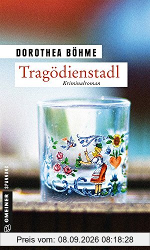Tragödienstadl: Kriminalroman