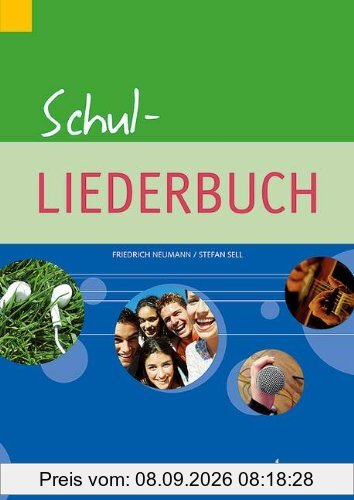 Schul-Liederbuch: Gesang und Gitarre, Klavier. Liederbuch. (kunter-bund-edition)