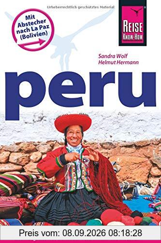 Reise Know-How Reiseführer Peru mit Abstecher nach La Paz (Bolivien)