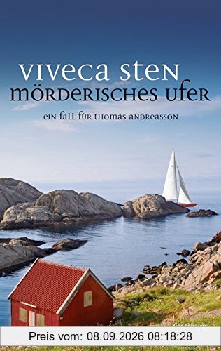Mörderisches Ufer: Thomas Andreassons achter Fall (Thomas Andreasson ermittelt)