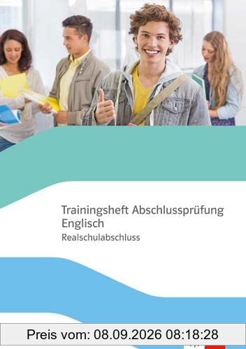 Trainingsheft Abschlussprüfung Englisch. Realschulabschluss Bayern: mit Audios Klasse 10
