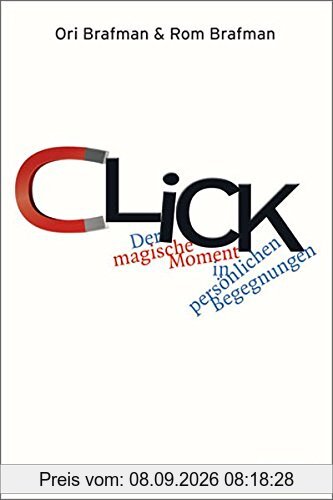 CLICK. Der magische Moment in persönlichen Begegnungen