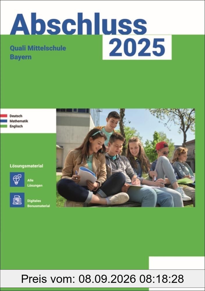 Abschluss 2025 - Quali 9 Mittelschule Bayern - Lösungsband: Deutsch, Mathe und Englisch - Prüfungsvorbereitung 2025: Zur Prüfungsvorbereitung 2025