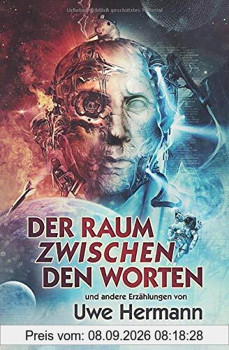 Der Raum zwischen den Worten: Kurzgeschichten – Band 5