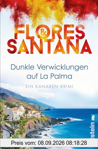 Dunkle Verwicklungen auf La Palma: Ein Toter im Sand, eine verhängnisvolle Intrige und ein Ermittlerduo, das nicht locker lässt (Calderon und Rodriguez ermitteln, Band 1)