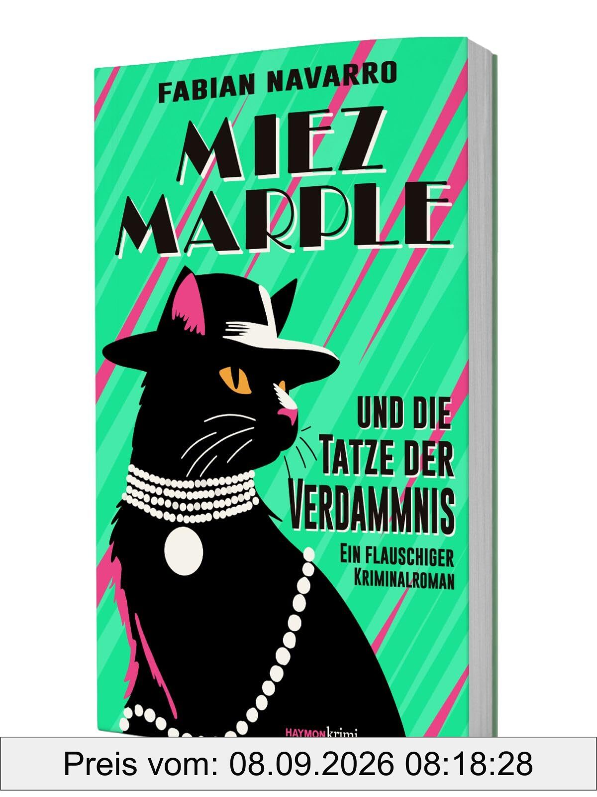 Miez Marple und die Tatze der Verdammnis: Ein flauschiger Kriminalroman