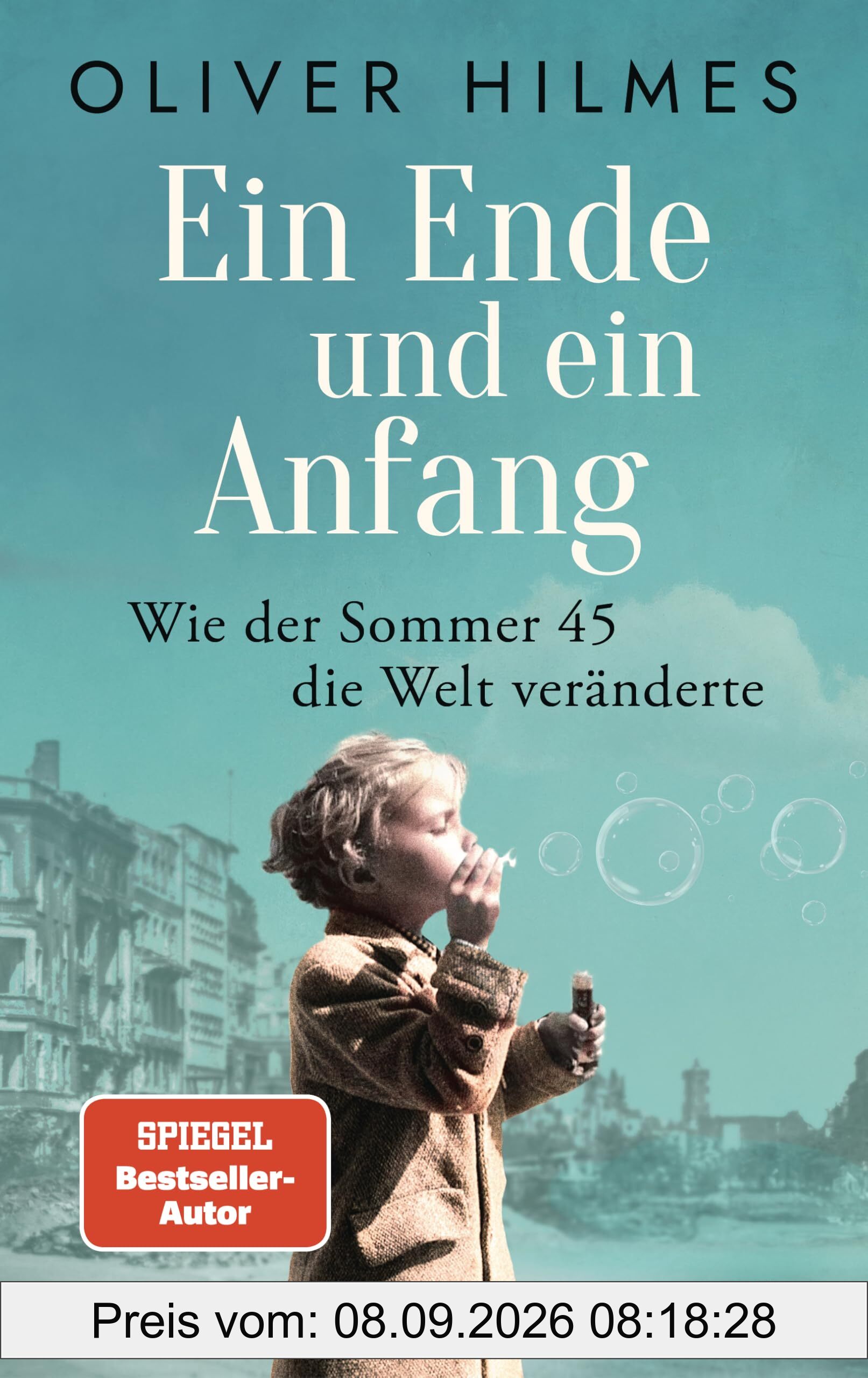 Ein Ende und ein Anfang: Wie der Sommer 45 die Welt veränderte