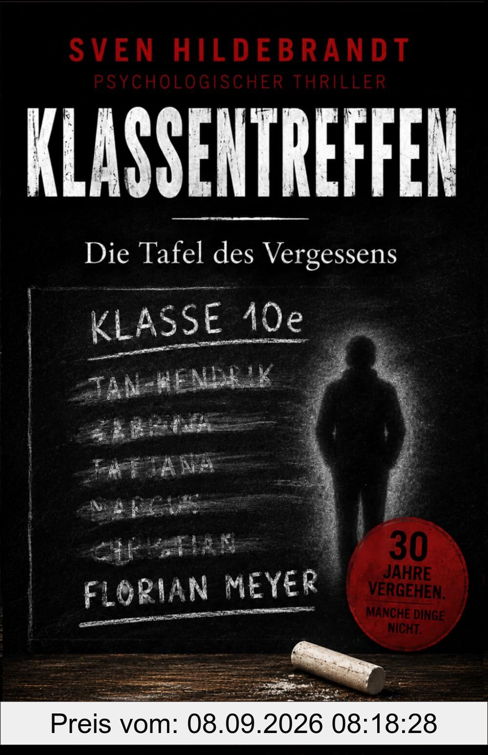 Klassentreffen: Die Tafel des Vergessens