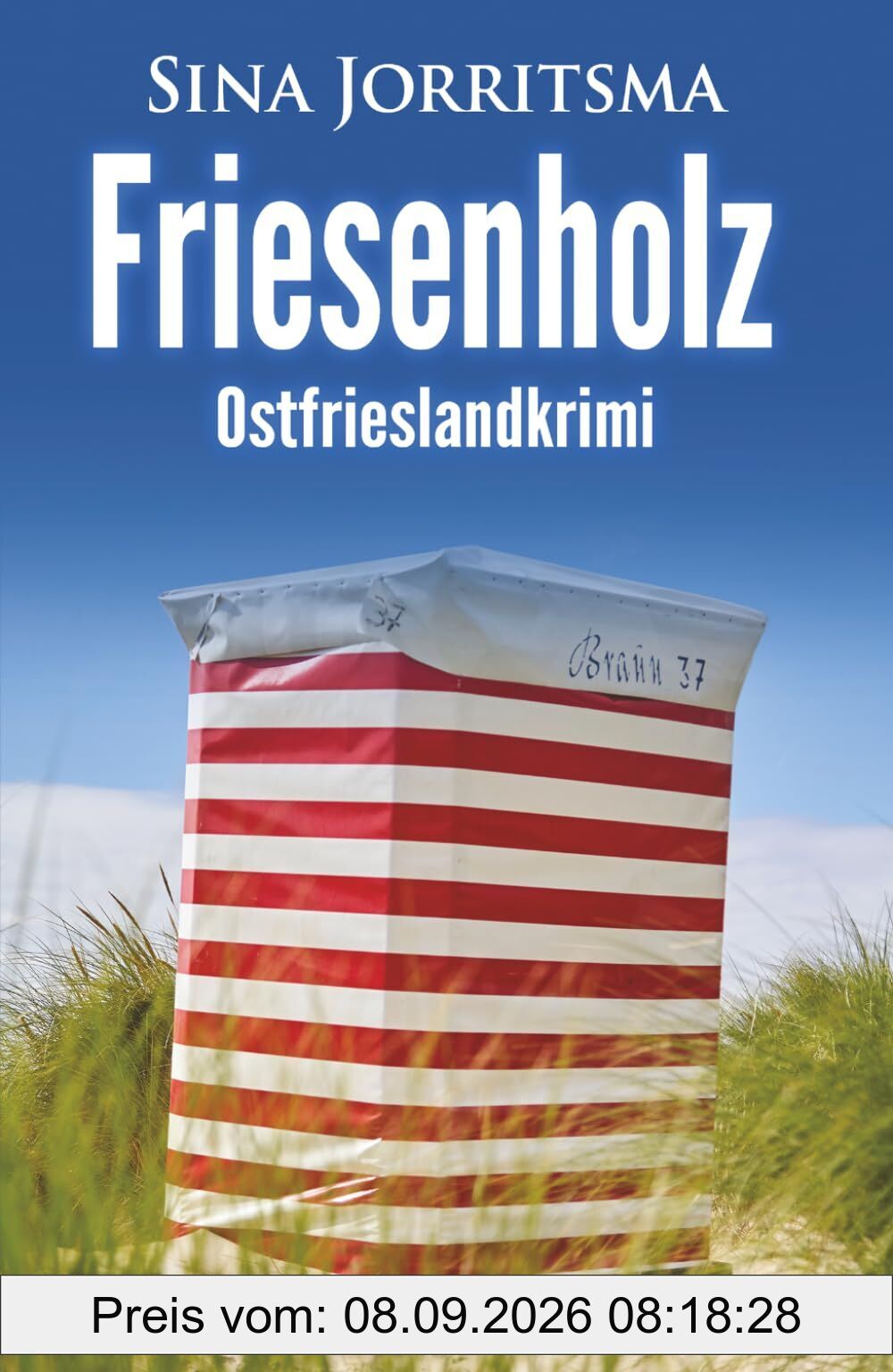 Friesenholz. Ostfrieslandkrimi - Borkum Krimi - Nordseekrimi