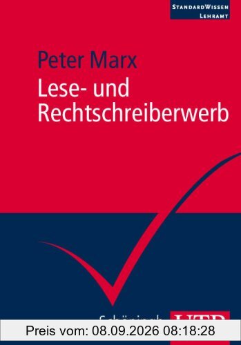 Lese- und Rechtschreiberwerb: Standardwissen Lehramt (Uni-Taschenbücher M)