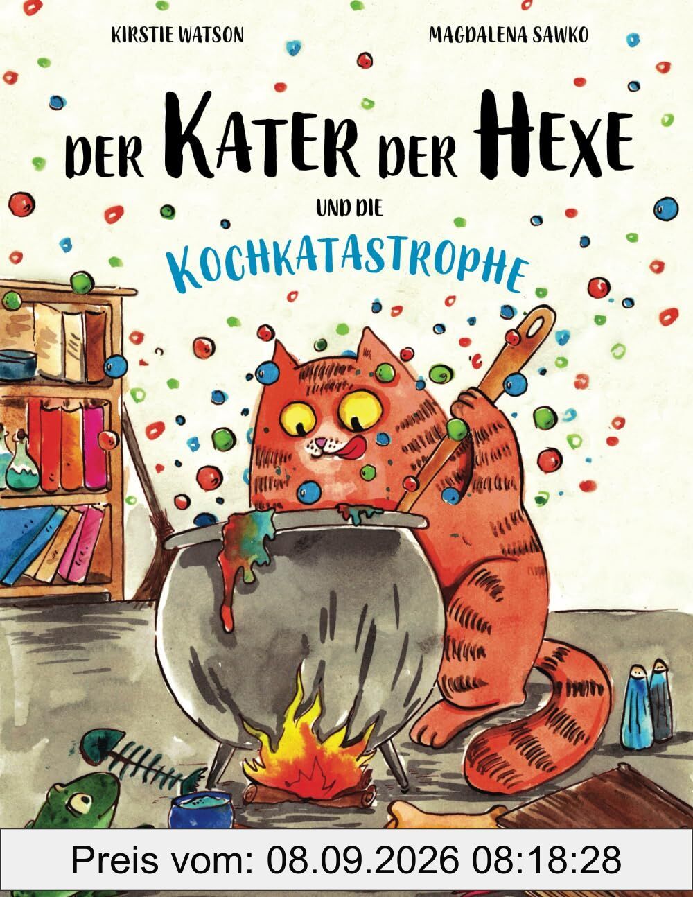 Der Kater Der Hexe und die Kochkatastrophe