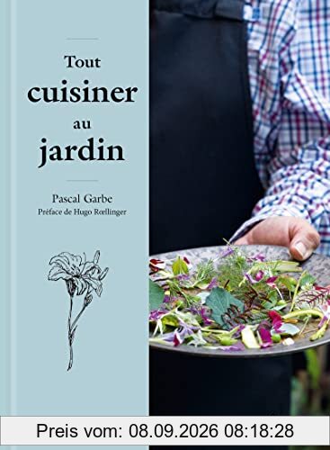 Tout cuisiner au jardin