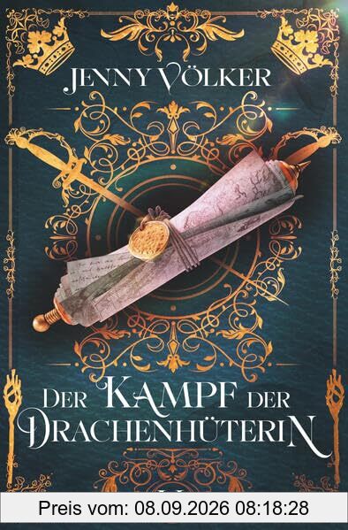 Der Kampf der Drachenhüterin: Band 5 (Drachenhüter-Schicksals-Saga)