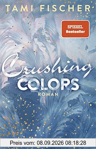 Crushing Colors: Roman (Fletcher University, Band 5)