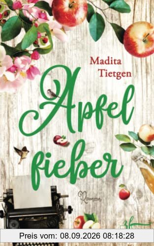 Apfelfieber: Liebesroman (Irland – Von Cider bis Liebe)
