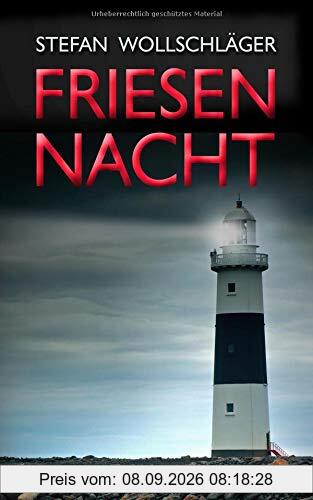 Friesennacht: Ostfriesen-Krimi (Diederike Dirks ermittelt, Band 5)