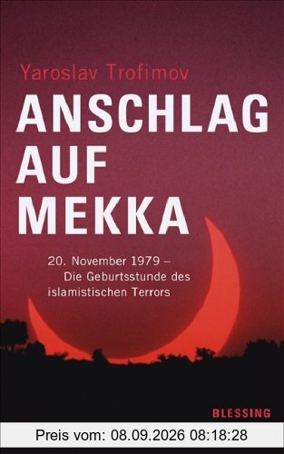 Anschlag auf Mekka: 20. November 1979 - Die Geburtsstunde des islamistischen Terrors