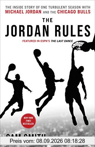 The Jordan Rules: The Inside Story of One Turbulent Season with Michael Jordan and the Chicago Bulls