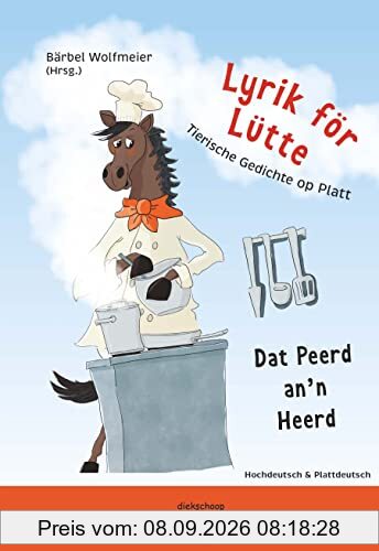 Lyrik för Lütte Tierische Gedichte op Platt: Dat Peerd an 'n Heerd