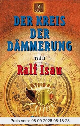 Der Kreis der Dämmerung, Tl.2