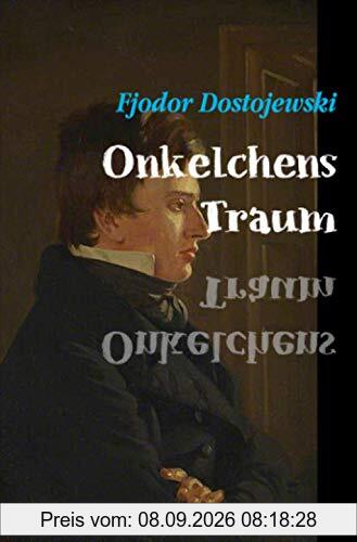 Onkelchens Traum: Novelle