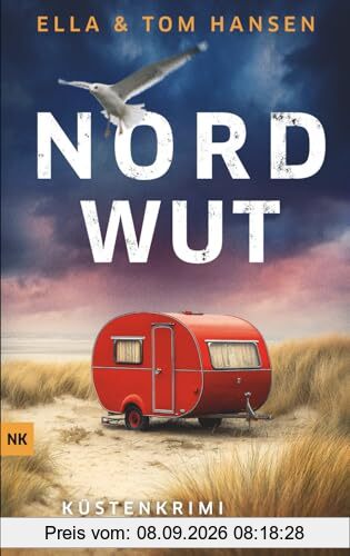 Nordwut: Nordseekrimi Küstenkrimi (Reihe Inselpolizei Amrum-Föhr, Band 15)