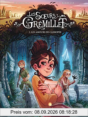 Les soeurs Grémillet. Vol. 2. Les amours de Cassiopée