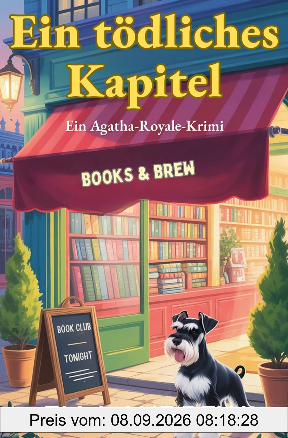Ein tödliches Kapitel: Ein Agatha-Royale-Krimi