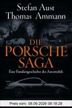 Die Porsche-Saga: Eine Familiengeschichte des Automobils