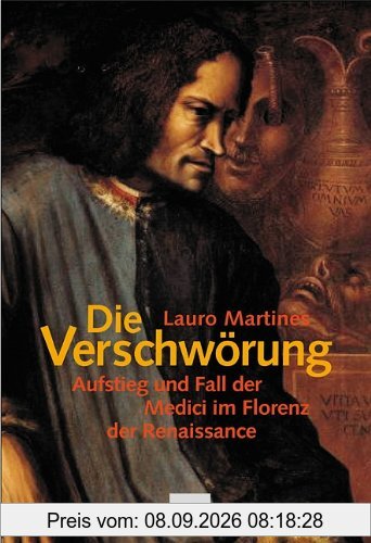 Die Verschwörung: Aufstieg und Fall der Medici im Florenz der Renaissance
