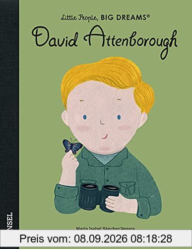 David Attenborough: Little People, Big Dreams. Deutsche Ausgabe