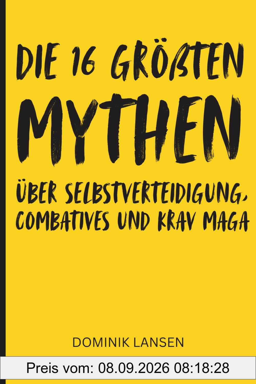Die 16 größten Mythen von Selbstverteidigung, Combatives und Krav Maga