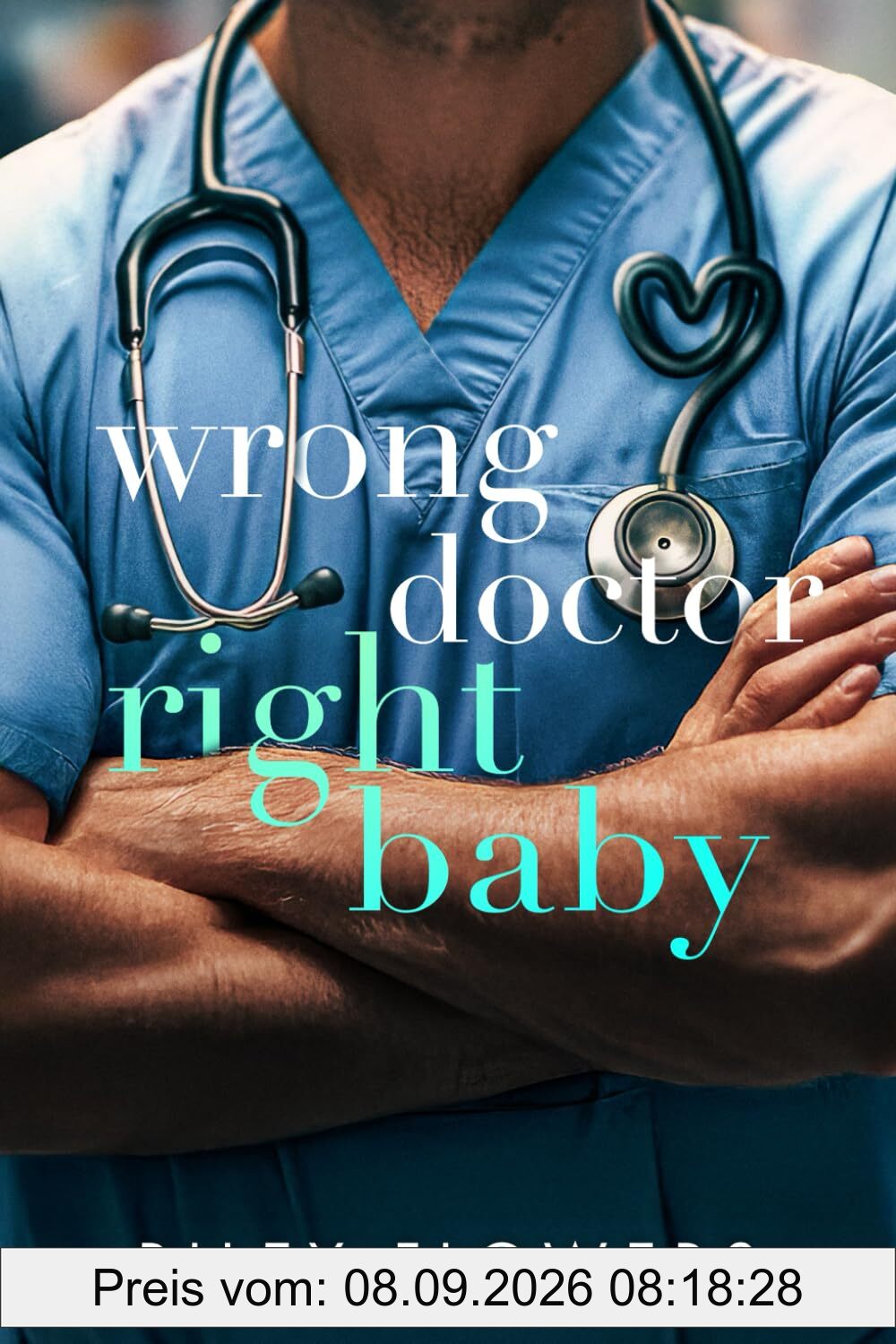 Wrong Doctor - Right Baby: Ein Second Chance - Liebesroman