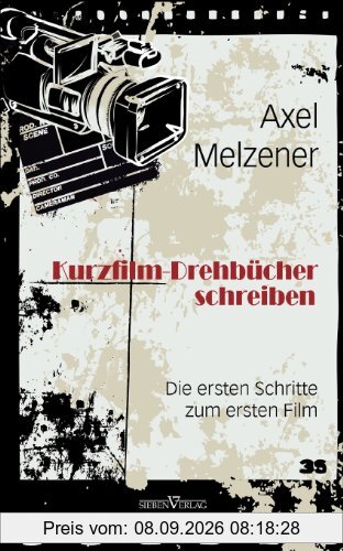Kurzfilm-Drehbücher schreiben: Die ersten Schritte zum ersten Film