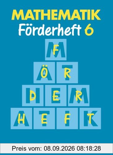 Mathematik Förderschule - Förderhefte: Mathematik, Neue Ausgabe für Sonderschulen, Förderhefte, H.6