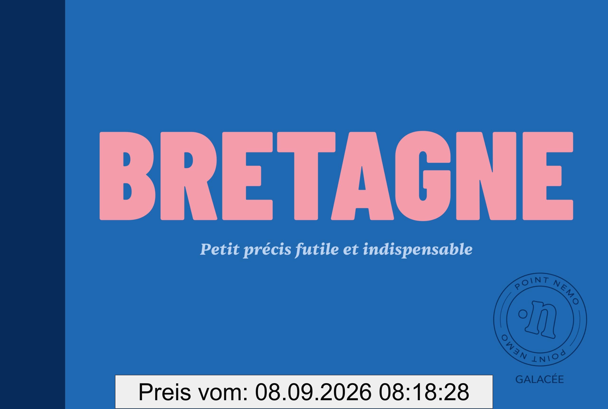 Bretagne : petit précis futile et indispensable