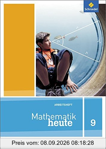 Mathematik heute - Ausgabe 2012 für Nordrhein-Westfalen: Arbeitsheft 9