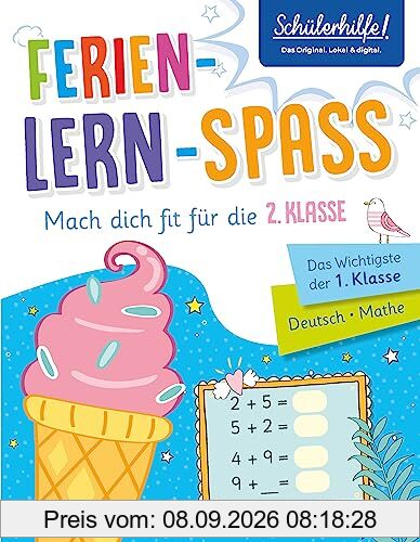 Ferien-Lern-Spaß | Mach dich fit für die 2. Klasse: Das Wichtigste der 1. Klasse | Deutsch • Mathe | Schülerhilfe