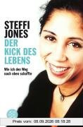 Der Kick des Lebens: Wie ich den Weg nach oben schaffte