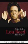 Lou Reed. Eine Biographie